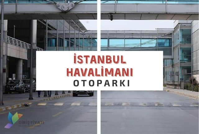 istanbul havalimani otopark ucreti