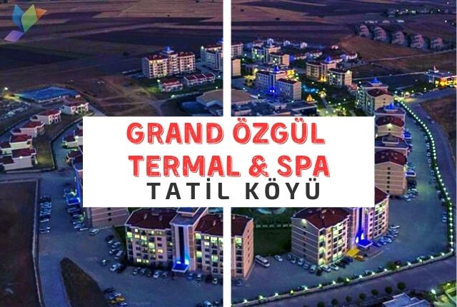 grand ozgul afyon termal tatil koyu