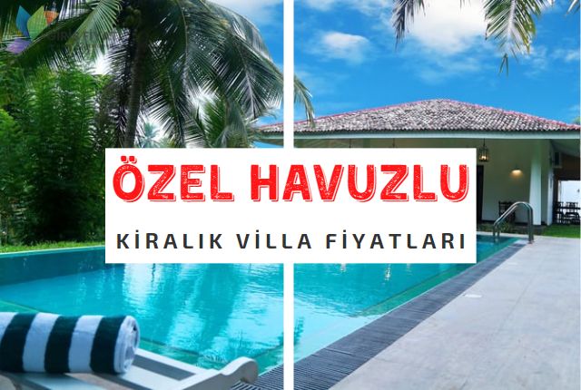 ozel havuzlu kiralik villa