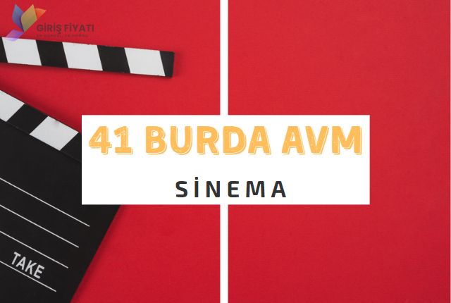 41 burda avm sinema bilet fiyatlari