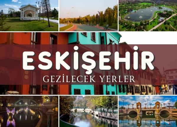 eskisehir gezilecek yerler