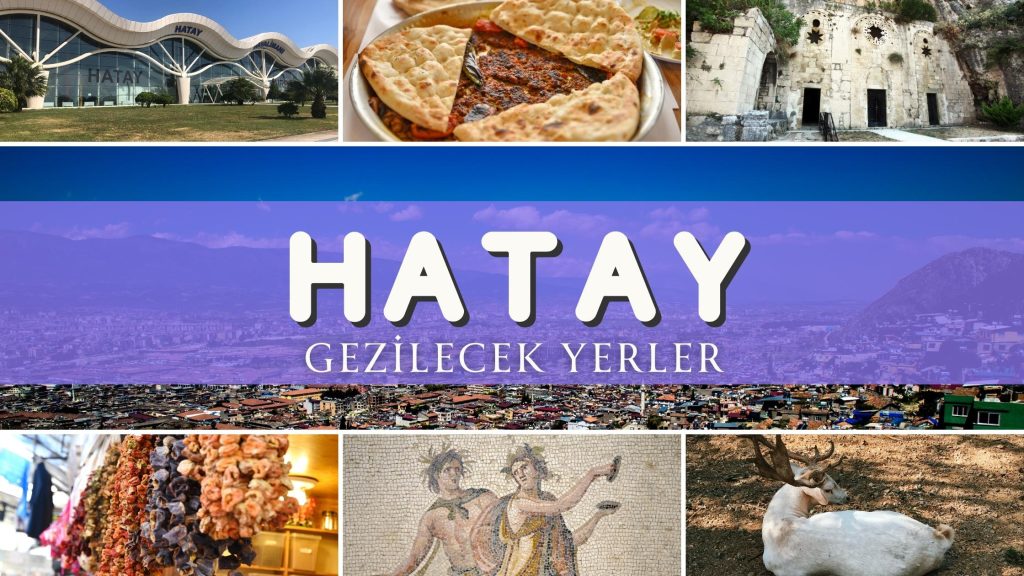 hatay gezilecek yerler