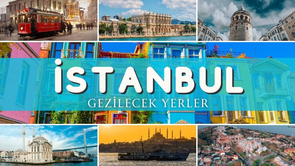 istanbul gezilecek yerler