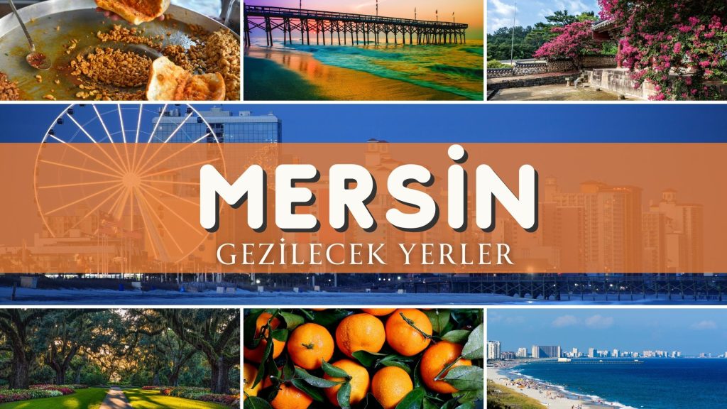 mersin gezilecek yerler